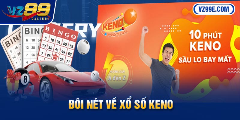 Đôi nét về xổ số Keno