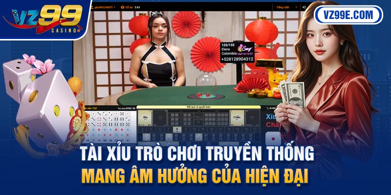 Tài Xỉu Vz99 – trò chơi truyền thống mang âm hưởng của hiện đại
