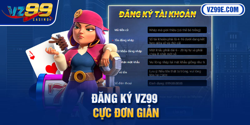 Đăng ký Vz99 cực đơn giản